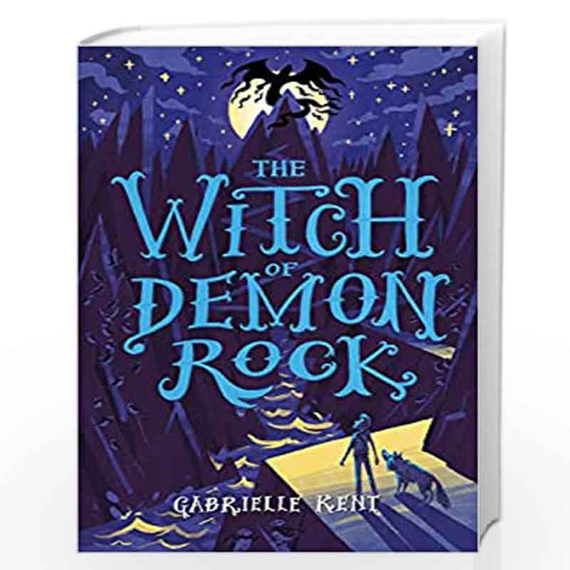 Alfie Bloom and the Witch of Demon Rock: 3 by Gabrielle Kent Book-9781407155814