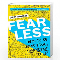 Fearless! How to be your true, confident self by Liam Hackett Book-9781407197937