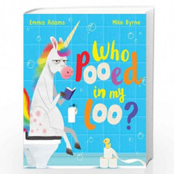 Who Pooed in my Loo? (PB) by Emma Adams Book-9780702303838