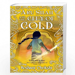 Aru Shah #4: City Of Gold by roshani chokshi Book-9789390590162
