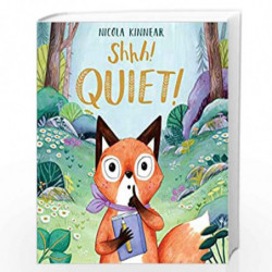 SHHH QUIET! by Nicola Kinnear Book-9781407188867