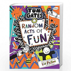 Tom Gates #19: Random Acts of Fun by LIZ PICHON Book-9789354710650