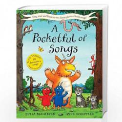 A Pocketful of Songs: book and CD featuring ten fabulous picture-book songs by Julia Donaldson by Julia Doldson and Axel Scheffl