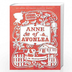 Anne of Avonlea (An Anne of Green Gables Novel) by L M MONTGOMERY Book-9781442490024