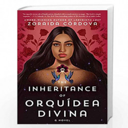 INHERITANCE OF ORQU DEA DIVINA by Zoraida Cordova Book-9781982102548