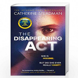 The Disappearing Act: The gripping new psychological thriller from the bestselling author of Something in the Water by Catherine