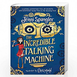 The Incredible Talking Machine by Jenni Spangler Book-9781471190391