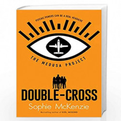 The Medusa Project: Double-Cross: 5 by SOPHIE MCKENZIE Book-9781398504417