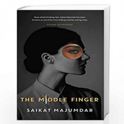 THE MIDDLE FINGER, SAIKAT MAJUMDAR by SAIKAT MAJUMDAR Book-9789392099274