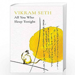 ALL YOU WHO SLEEP TONIGHT by VIKRAM SETH Book-9789354471117