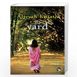 The Yard by Aliyyah Eniath Book-9789385755088