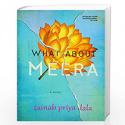 WHAT ABOUT MEERA : A NOVEL by ZAIB PRIYA DALA Book-9789354472299