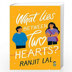 WHAT LIES BETWEEN TWO HEARTS? by RANJIT LAL Book-9789354470493