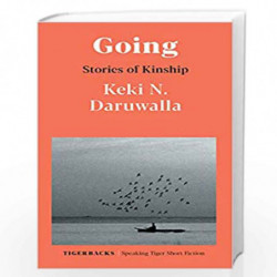 Going : Stories of Kinship by KEKI N DARUWALLA Book-9789354472954