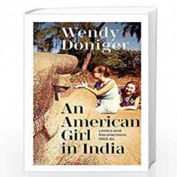 An American Girl in India: Letters and Recollections 196364 by WENDY DONIGER Book-9789354472855