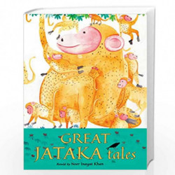 Great Jataka Tales by NOOR IYAT KHAN Book-9789354473258