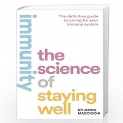 Immunity : The Science of Staying Well by Dr Jen Macciochi Book-9780008411633
