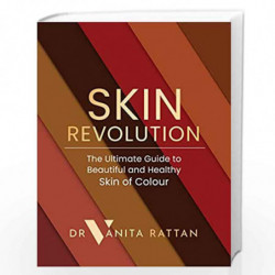 Skin Revolution: The Ultimate Guide to Beautiful and Healthy Skin of Colour by Dr Vanita Rattan Book-9780008473303