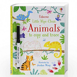 Little Wipe-Clean Animals to Copy and Trace (Little Wipe-Cleans) by Kirsteen Robson Book-9781474954778