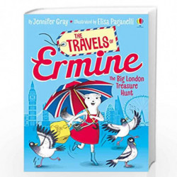 The Big London Treasure Hunt (The Travels of Ermine (who is very determined)) by Jennifer Gray Book-9781474964364