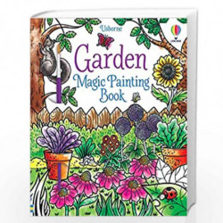 Garden Magic Painting Book (Magic Painting Books) by Usborne Book-9781474994767