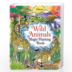 Wild Animals Magic Painting Book (Magic Painting Books) by Usborne Book-9781474998536