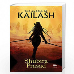 The Angels of Kailash by Shubira Prasad Book-9789390961276