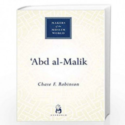 'Abd al-Malik (Makers of the Muslim World) by Chase F Robinson Book-9781851683611