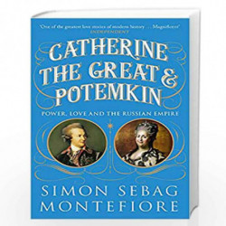 Catherine the Great and Potemkin: The Imperial Love Affair by SIMON SEBAG MONTEFIORE Book-9781474614832