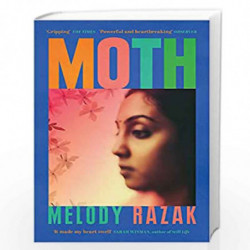 Moth: One of the Observer's 'Ten Debut Novelists' of 2021 by Melody Razak Book-9781474619257