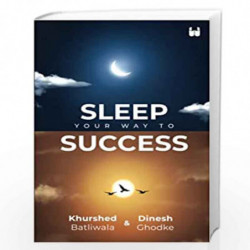 Sleep Your Way to Success by KHURSHED BATLIWALA Book-9789391234782