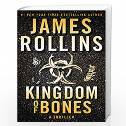 Kingdom of Bones : A Thriller by ROLLINS JAMES Book-9780063139763