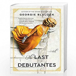 The Last Debutantes: A Novel by Blalock, Georgie Book-9780063009295