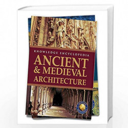 Art & Architecture - Ancient and Medieval Architecture : Knowledge Encyclopedia For Children by Wonder House Books Book-97893903