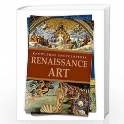 Art & Architecture - Renaissance Art : Knowledge Encyclopedia For Children by Wonder House Books Book-9789390391561