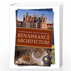 Art & Architecture - Renaissance Architecture : Knowledge Encyclopedia For Children by Wonder House Books Book-9789390391646