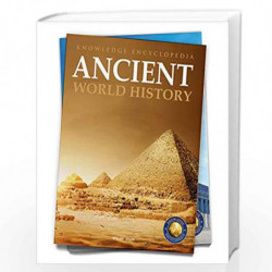 World History - Ancient : Knowledge Encyclopedia For Children by Wonder House Books Book-9789354401305
