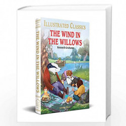 The Wind in the Willows for Kids : illustrated Abridged Children Classics English Novel with Review Questions by Wonder House Bo