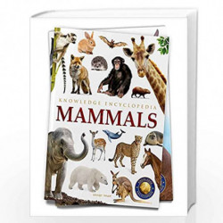 Animals - Mammals : Knowledge Encyclopedia For Children by Wonder House Books Book-9789354402500