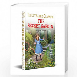 The Secret Garden for Kids : illustrated Abridged Children Classics English Novel with Review Questi by Wonder House Books Book-