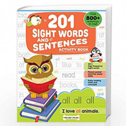 201 Sight Words And Sentence (With 800+ Sentences To Read): Activity Book For Children by Wonder House Books Book-9789354402791