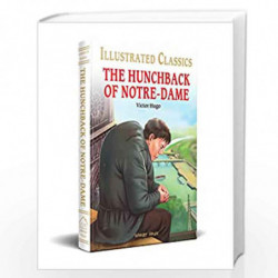 The Hunchback of Notre-Dame : Illustrated Abridged Children Classic English Novel with Review Questions by VICTOR HUGO Book-9789