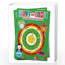 Tell the Time Sticker Activity Book: Fun Activity Book for Children, 100 + Stickers by Wonder House Books Book-9789354405068