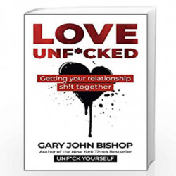 Love Unf*cked by Gary John Bishop Book-9781399710725