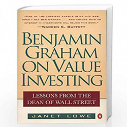 Benjamin Graham on Value Investing: Lessons from the Dean of Wall Street by Lowe, Janet Book-9780140255348