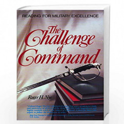 Challenge of Command: Reading for Military Excellence (West Point Military History Series) by Nye, Roger H Book-9780399528040