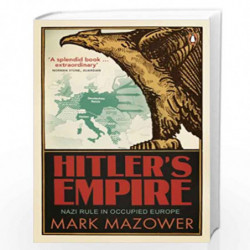 Hitler's Empire: Nazi Rule in Occupied Europe by Mazower, Mark Book-9780141011929