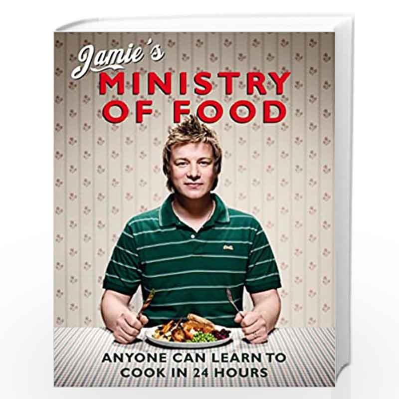 Jamie's Ministry of Food: Anyone Can Learn to Cook in 24 Hours by Oliver, Jamie Book-9780718148621