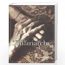 A Terrible Matriarchy by Iralu, Easterine Book-9788189884079