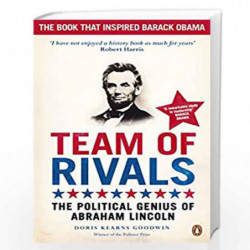 Team of Rivals: The Political Genius of Abraham Lincoln by Goodwin, Doris Kearns Book-9780141043722